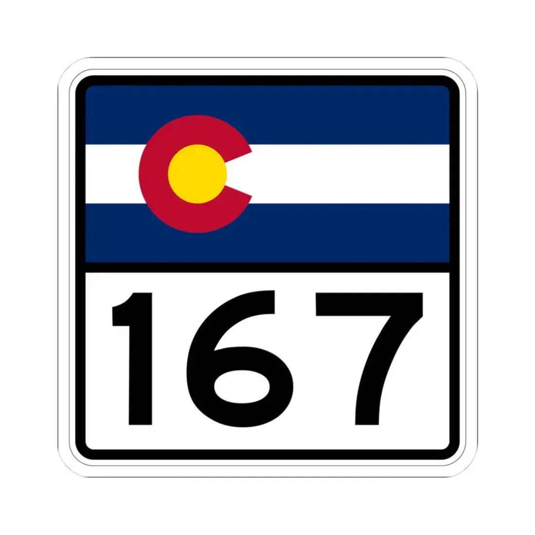 Colorado 167 (Colorado) (Road Sign) STICKER Vinyl Kiss-Cut Decal 3 Inch White - The Sticker Space