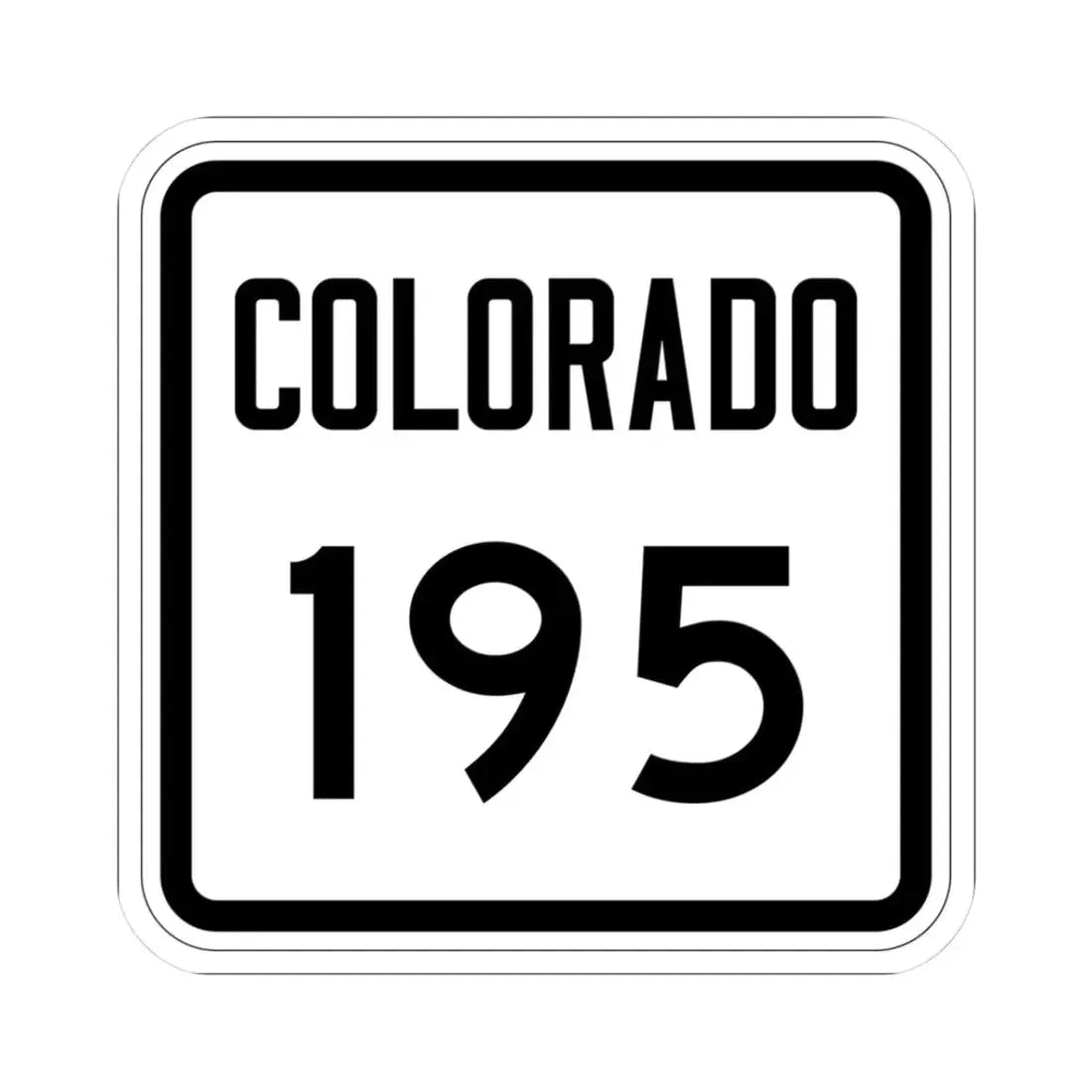 Colorado 195 1946 (Colorado) (Road Sign) STICKER Vinyl Kiss-Cut Decal 3 Inch White - The Sticker Space