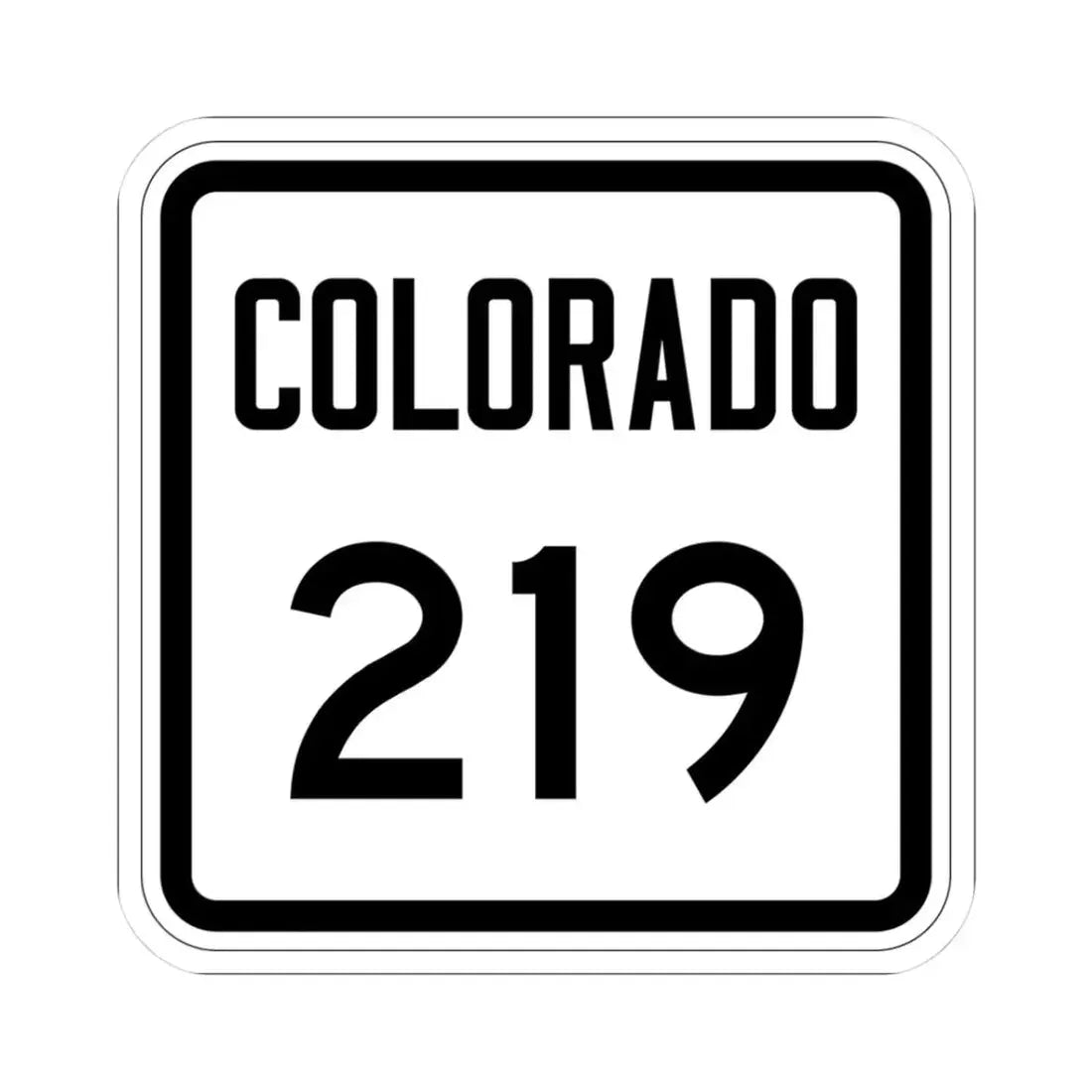 Colorado 219 1946 (Colorado) (Road Sign) STICKER Vinyl Kiss-Cut Decal 3 Inch White - The Sticker Space