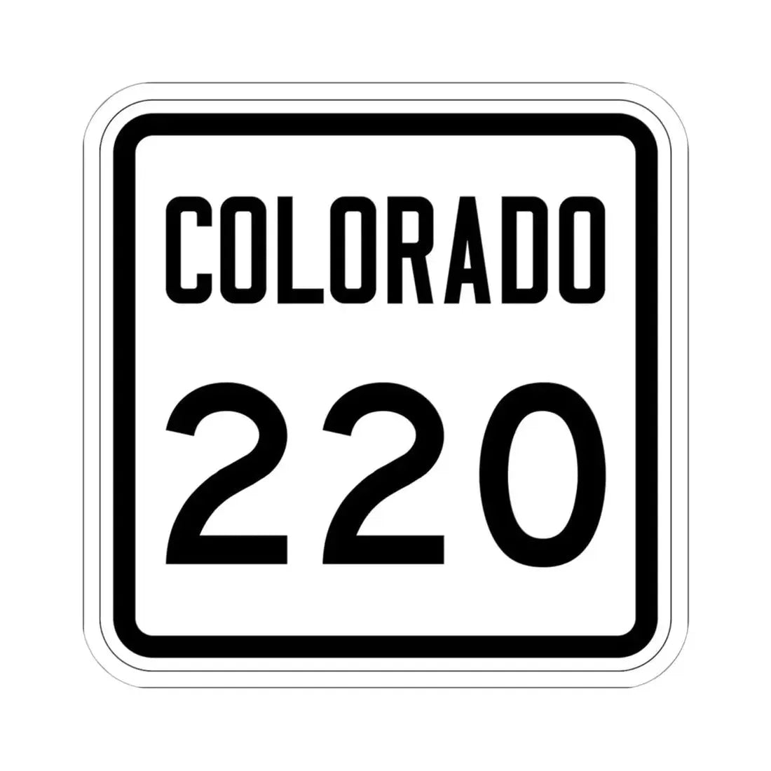 Colorado 220 1946 (Colorado) (Road Sign) STICKER Vinyl Kiss-Cut Decal 6 Inch White - The Sticker Space