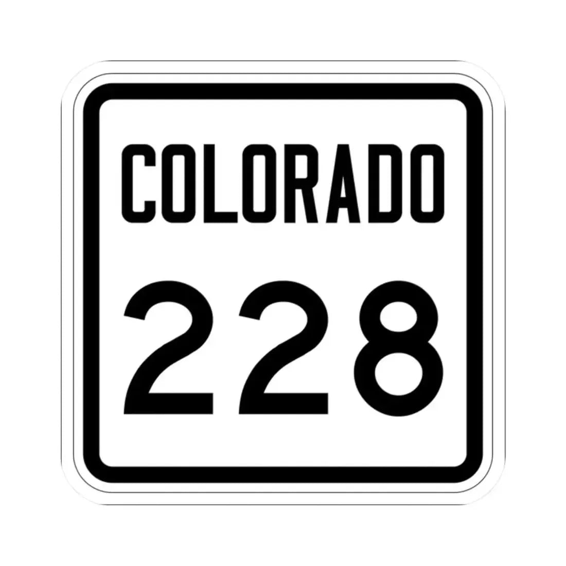 Colorado 228 1946 (Colorado) (Road Sign) STICKER Vinyl Kiss-Cut Decal 2 Inch White - The Sticker Space