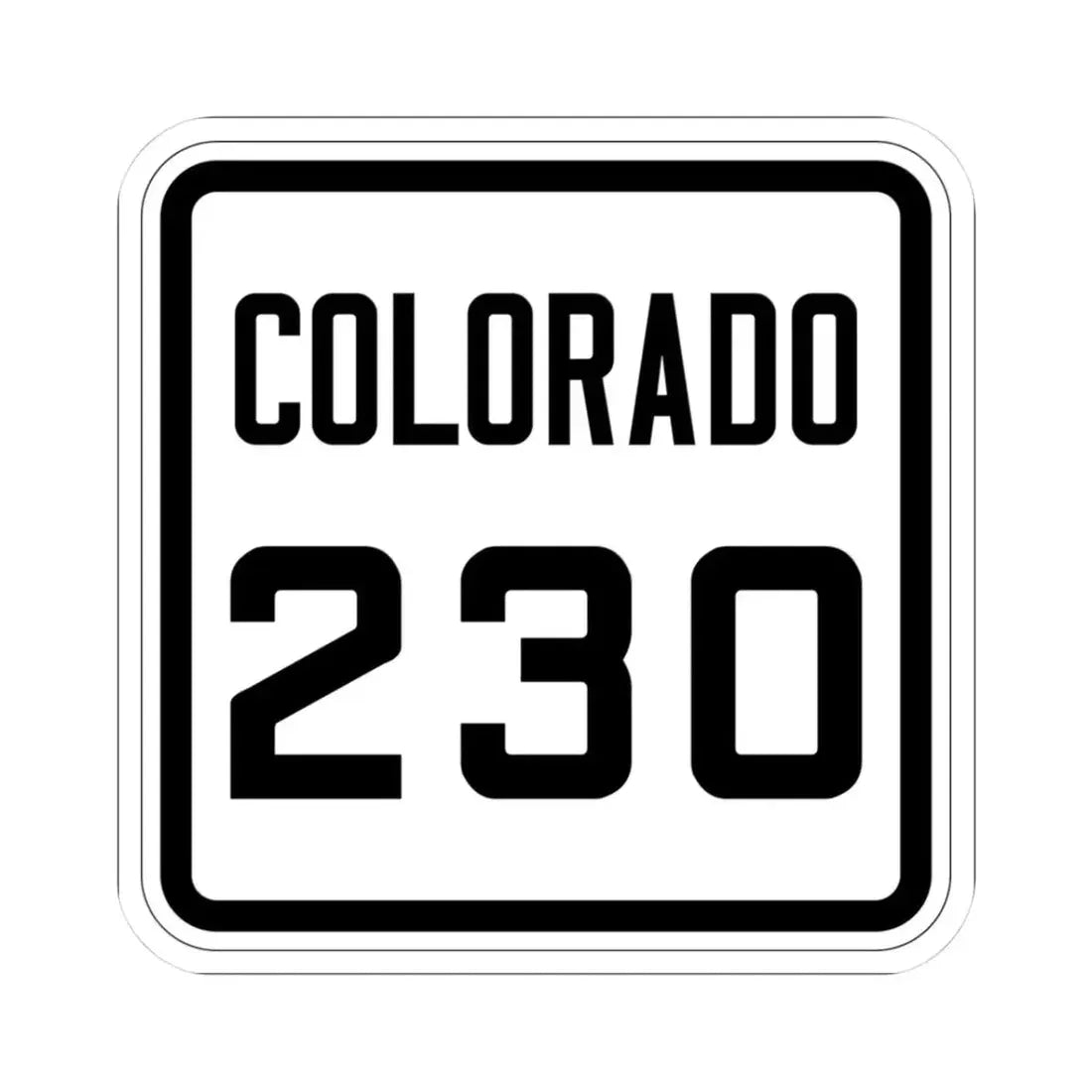 Colorado 230 1926 (Colorado) (Road Sign) STICKER Vinyl Kiss-Cut Decal 3 Inch White - The Sticker Space