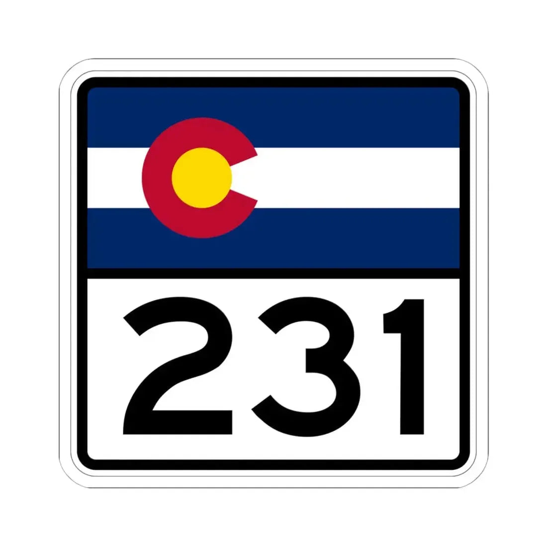 Colorado 231 (Colorado) (Road Sign) STICKER Vinyl Kiss-Cut Decal 6 Inch White - The Sticker Space