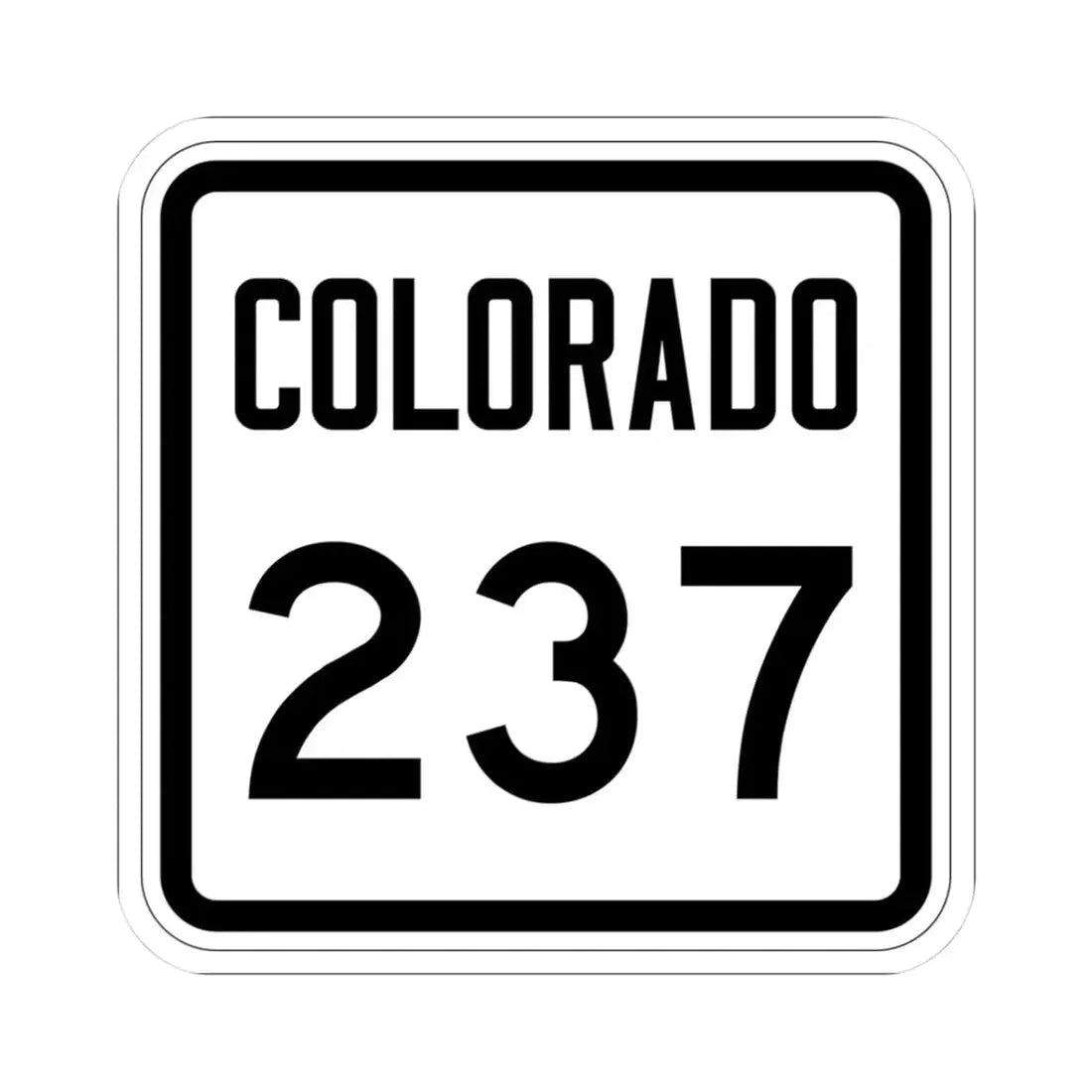 Colorado 237 1946 (Colorado) (Road Sign) STICKER Vinyl Kiss-Cut Decal 3 Inch White - The Sticker Space
