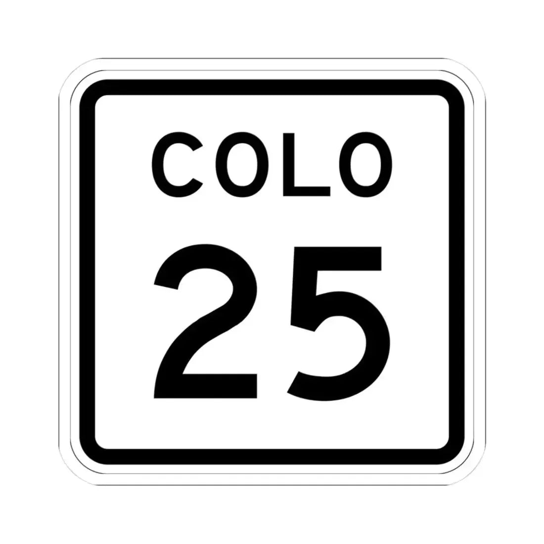 Colorado 25 1952 (Colorado) (Road Sign) STICKER Vinyl Kiss-Cut Decal 3 Inch White - The Sticker Space