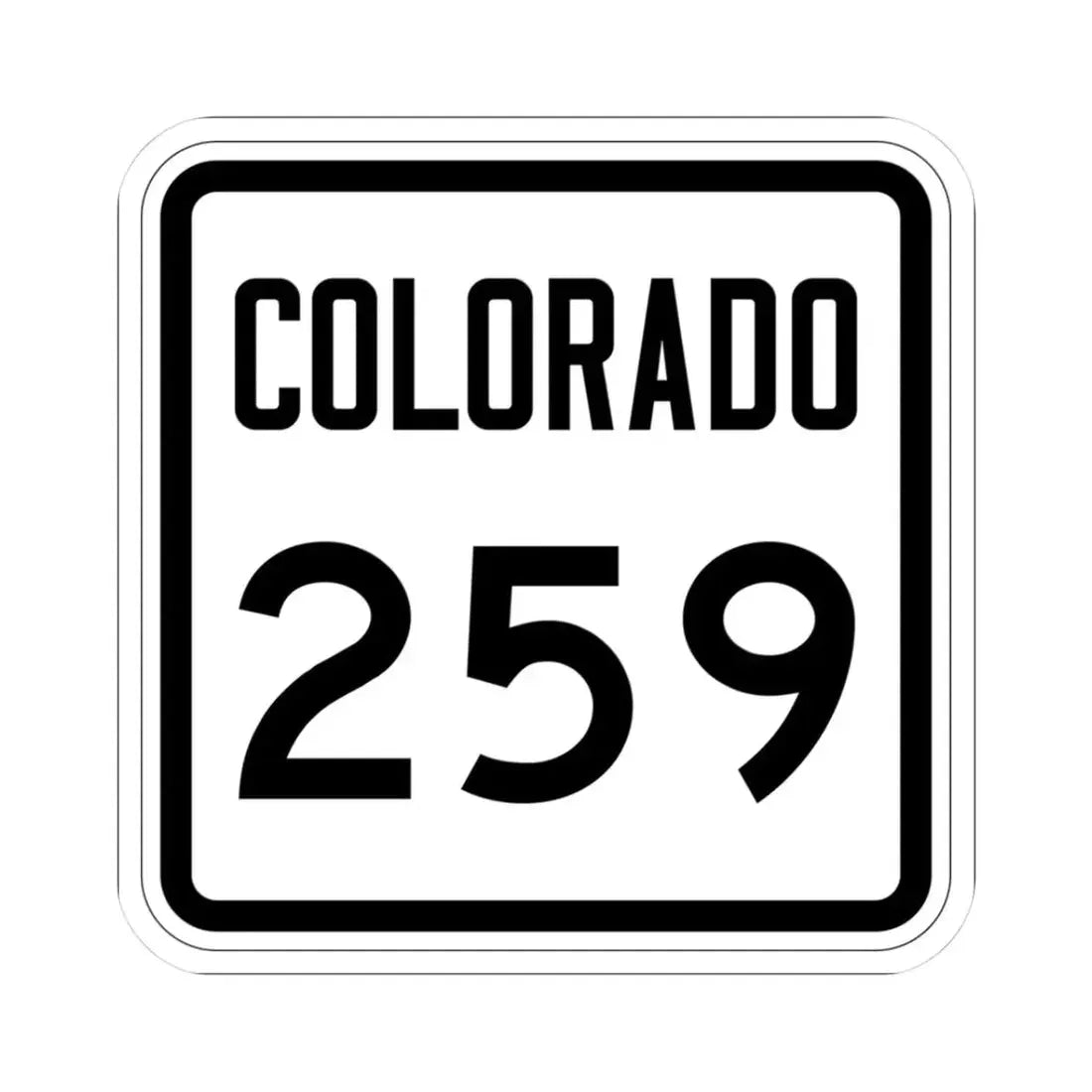 Colorado 259 1946 (Colorado) (Road Sign) STICKER Vinyl Kiss-Cut Decal 3 Inch White - The Sticker Space