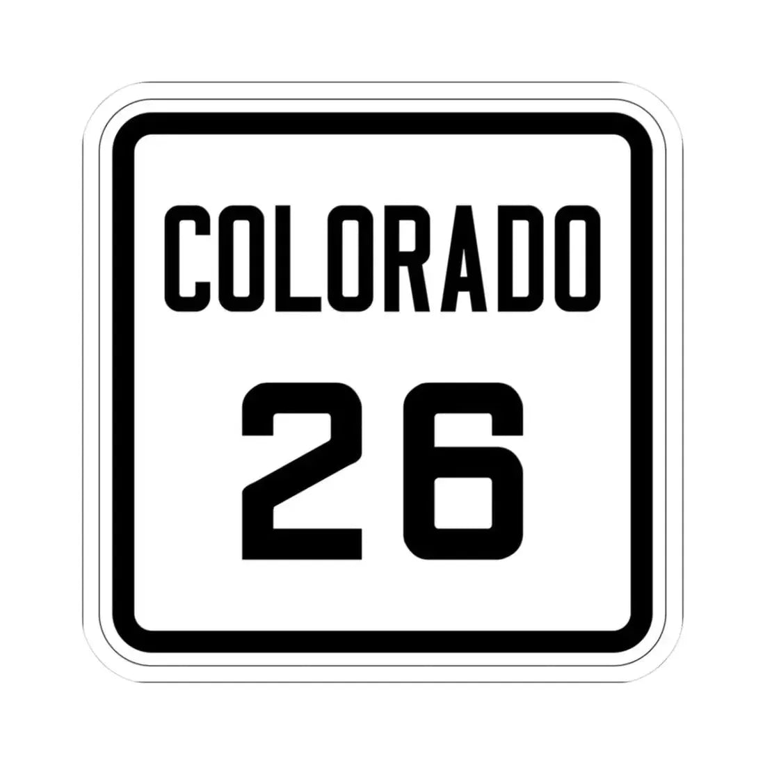 Colorado 26 1926 (Colorado) (Road Sign) STICKER Vinyl Kiss-Cut Decal 3 Inch White - The Sticker Space