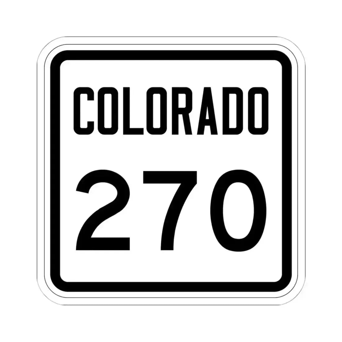 Colorado 270 1946 (Colorado) (Road Sign) STICKER Vinyl Kiss-Cut Decal 6 Inch White - The Sticker Space