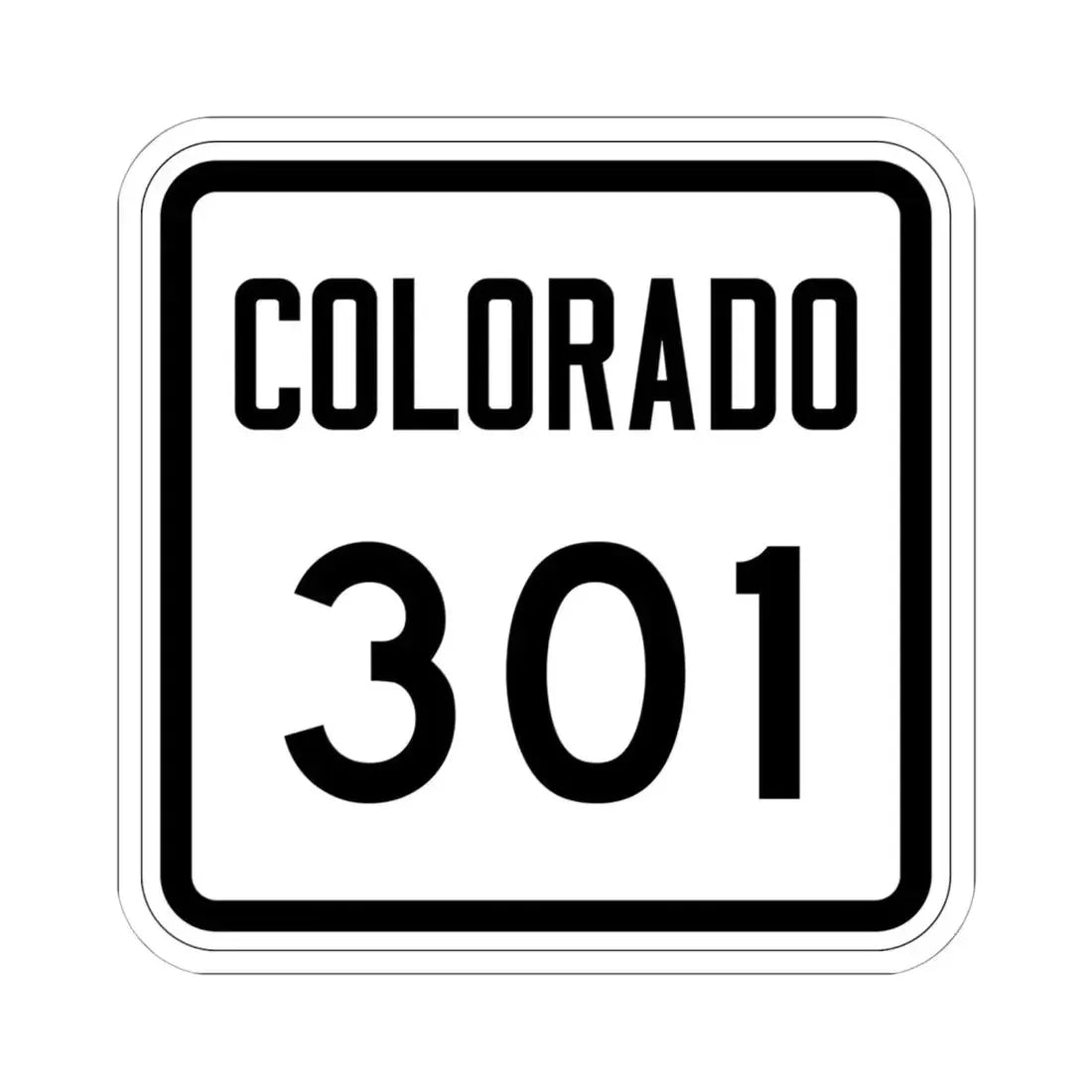 Colorado 301 1946 (Colorado) (Road Sign) STICKER Vinyl Kiss-Cut Decal 6 Inch White - The Sticker Space