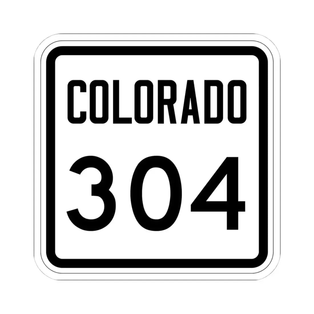 Colorado 304 1946 (Colorado) (Road Sign) STICKER Vinyl Kiss-Cut Decal 4 Inch White - The Sticker Space