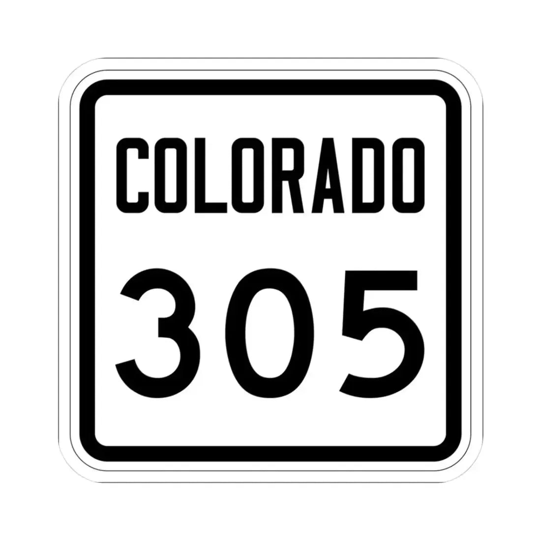 Colorado 305 1946 (Colorado) (Road Sign) STICKER Vinyl Kiss-Cut Decal 3 Inch White - The Sticker Space