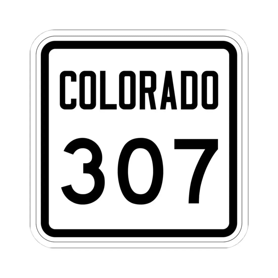 Colorado 307 1946 (Colorado) (Road Sign) STICKER Vinyl Kiss-Cut Decal 4 Inch White - The Sticker Space