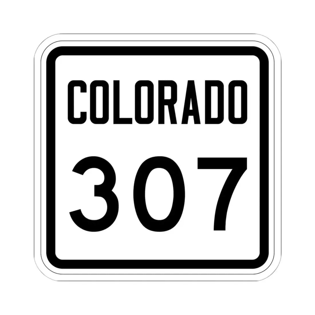 Colorado 307 1946 (Colorado) (Road Sign) STICKER Vinyl Kiss-Cut Decal 6 Inch White - The Sticker Space