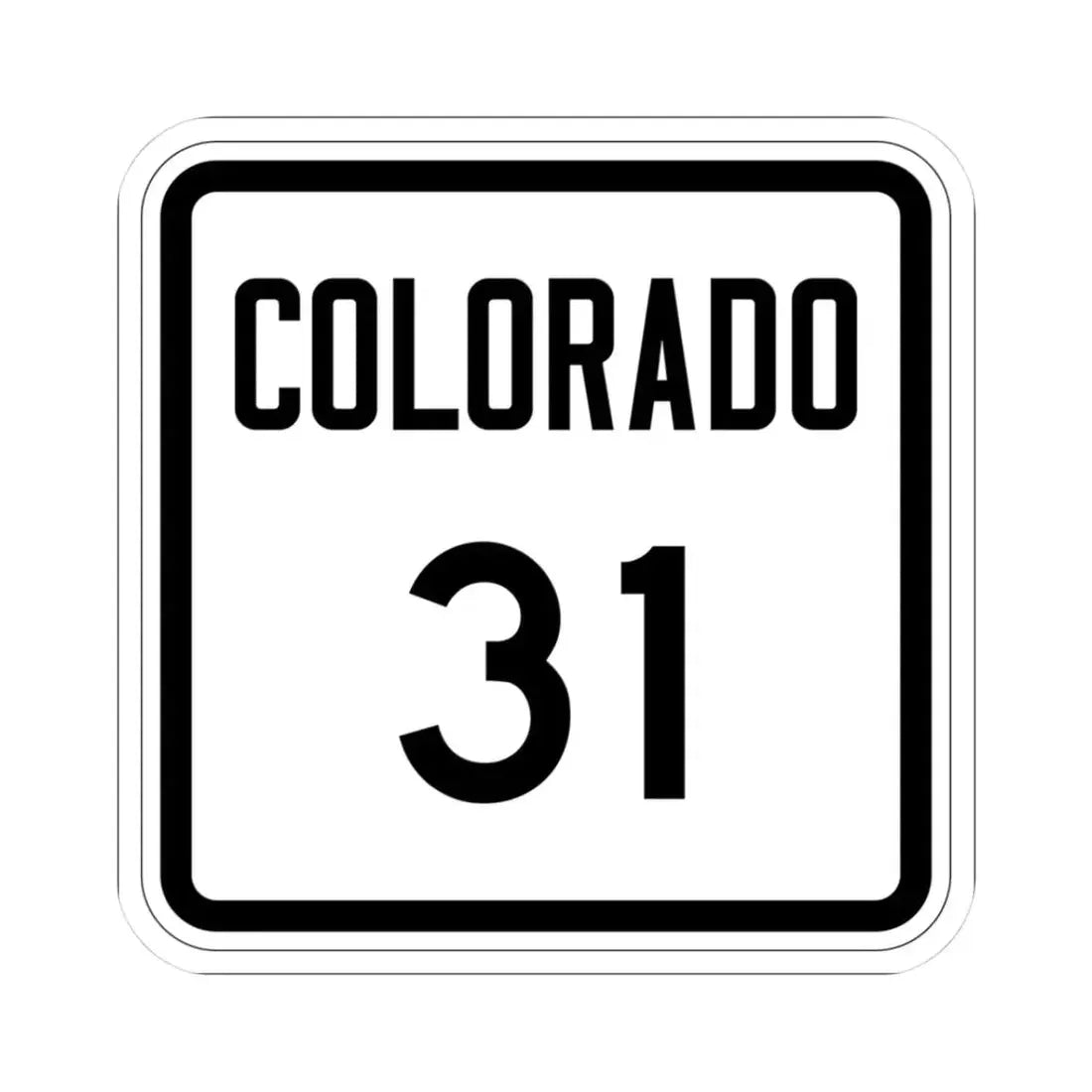 Colorado 31 1946 (Colorado) (Road Sign) STICKER Vinyl Kiss-Cut Decal 3 Inch White - The Sticker Space