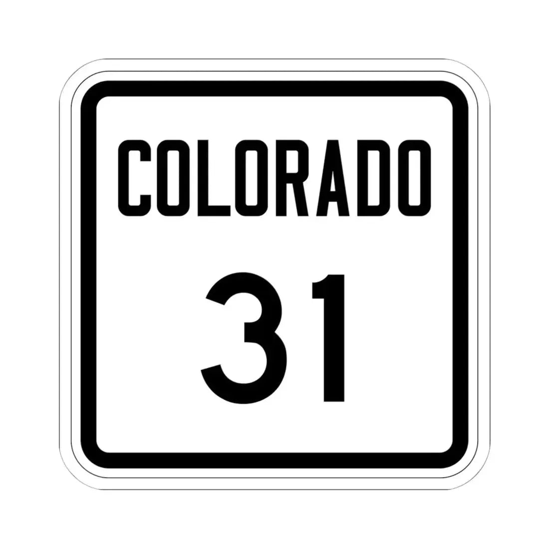 Colorado 31 1946 (Colorado) (Road Sign) STICKER Vinyl Kiss-Cut Decal 6 Inch White - The Sticker Space