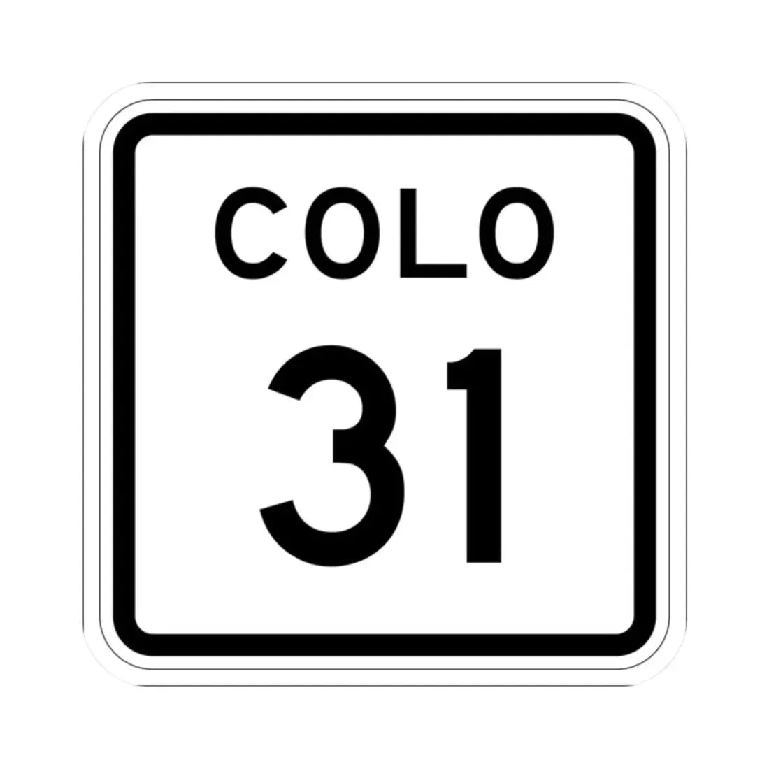 Colorado 31 1952 (Colorado) (Road Sign) STICKER Vinyl Kiss-Cut Decal 2 Inch White - The Sticker Space