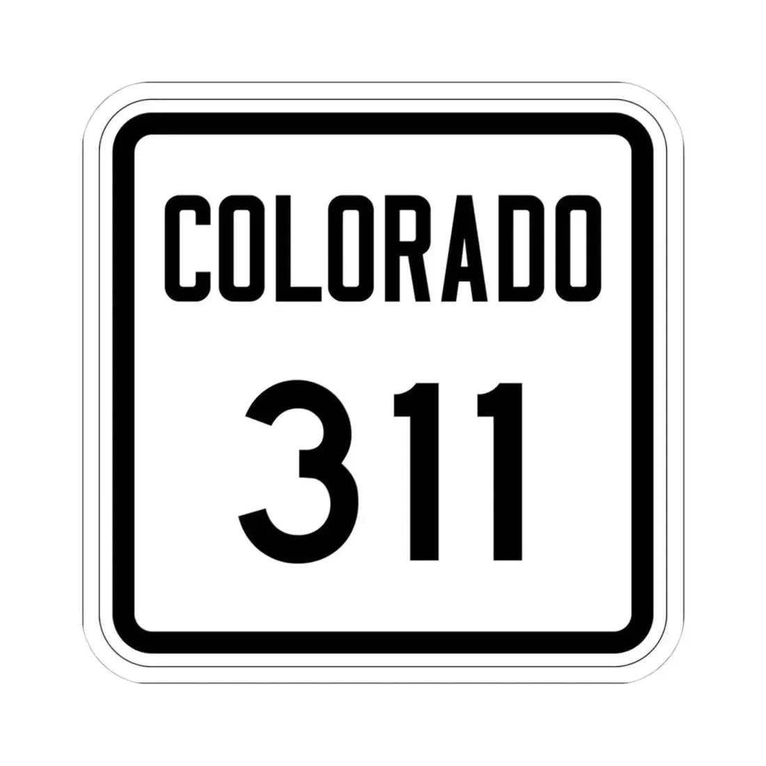 Colorado 311 1946 (Colorado) (Road Sign) STICKER Vinyl Kiss-Cut Decal 4 Inch White - The Sticker Space