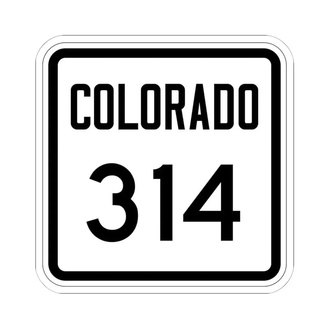 Colorado 314 1946 (Colorado) (Road Sign) STICKER Vinyl Kiss-Cut Decal 6 Inch White - The Sticker Space