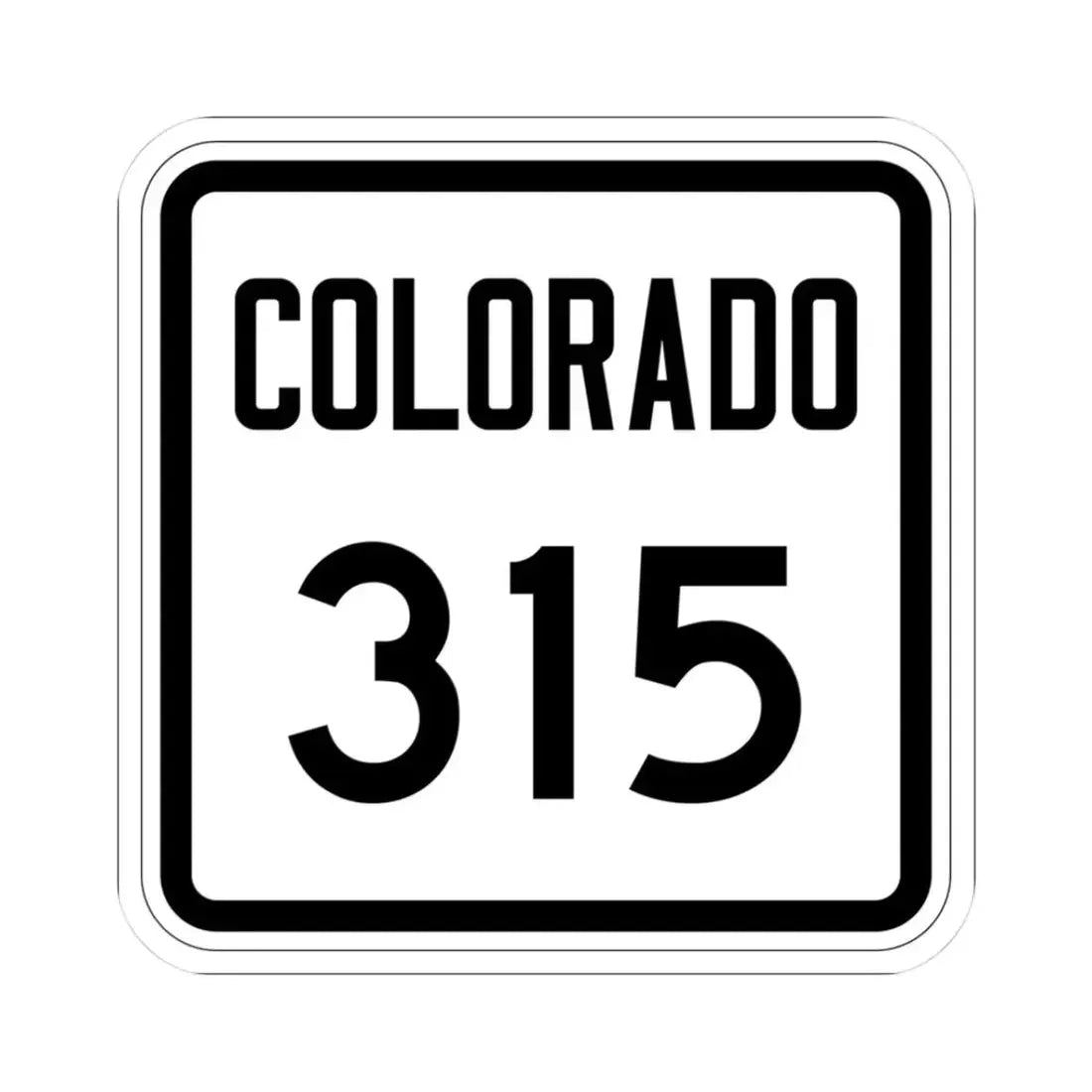 Colorado 315 1946 (Colorado) (Road Sign) STICKER Vinyl Kiss-Cut Decal 3 Inch White - The Sticker Space