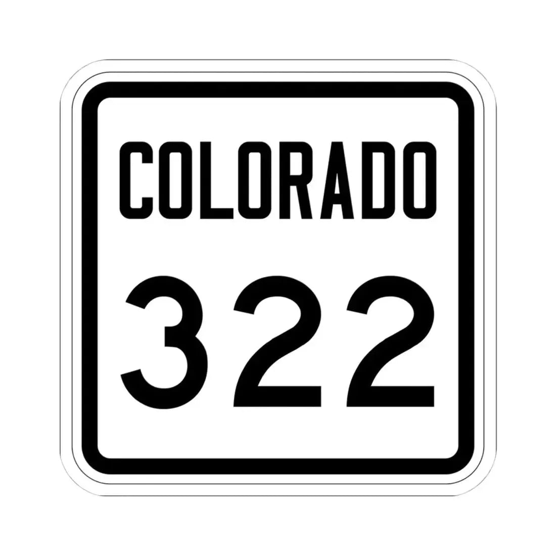 Colorado 322 1946 (Colorado) (Road Sign) STICKER Vinyl Kiss-Cut Decal 4 Inch White - The Sticker Space