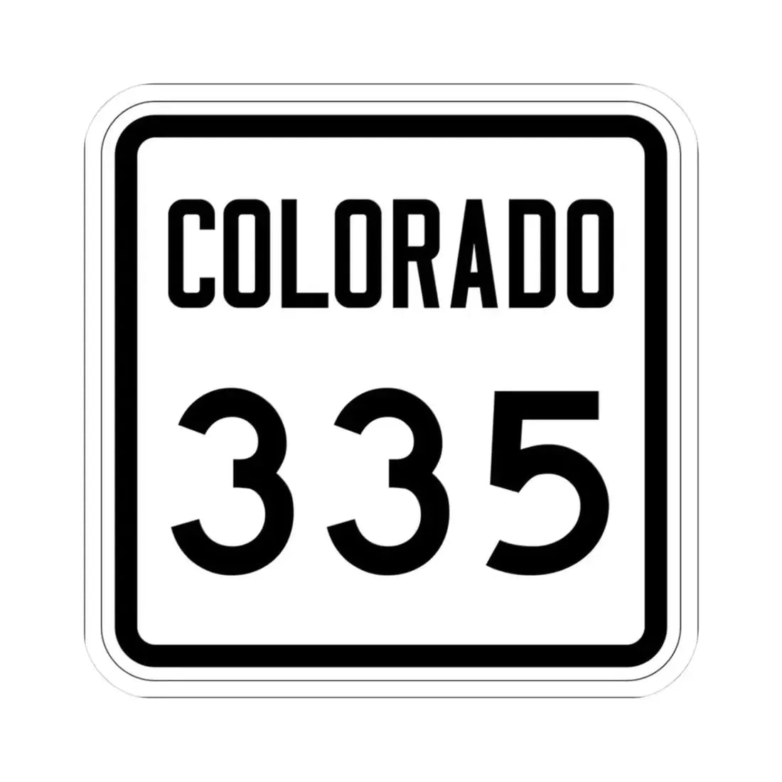 Colorado 335 1946 (Colorado) (Road Sign) STICKER Vinyl Kiss-Cut Decal 3 Inch White - The Sticker Space