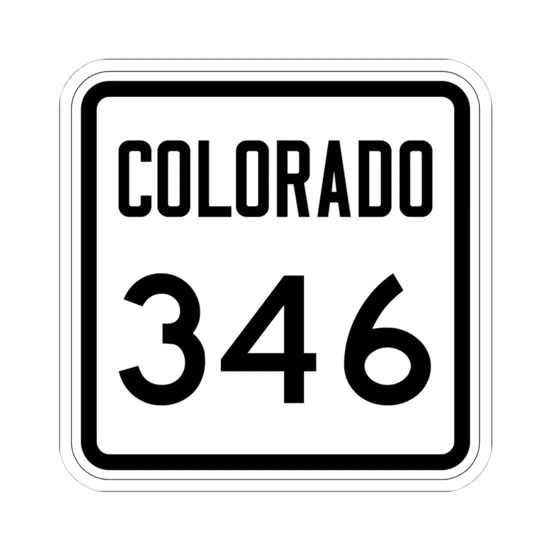 Colorado 346 1946 (Colorado) (Road Sign) STICKER Vinyl Kiss-Cut Decal 4 Inch White - The Sticker Space