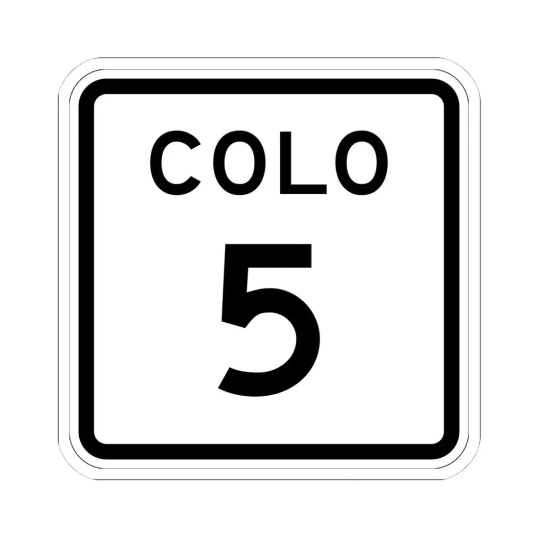 Colorado 5 1952 (Colorado) (Road Sign) STICKER Vinyl Kiss-Cut Decal 4 Inch White - The Sticker Space