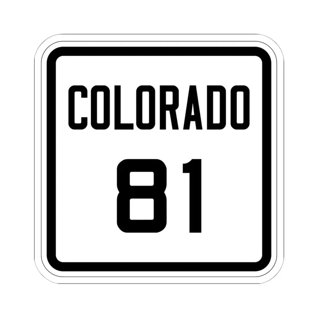 Colorado 81 1926 (Colorado) (Road Sign) STICKER Vinyl Kiss-Cut Decal 6 Inch White - The Sticker Space