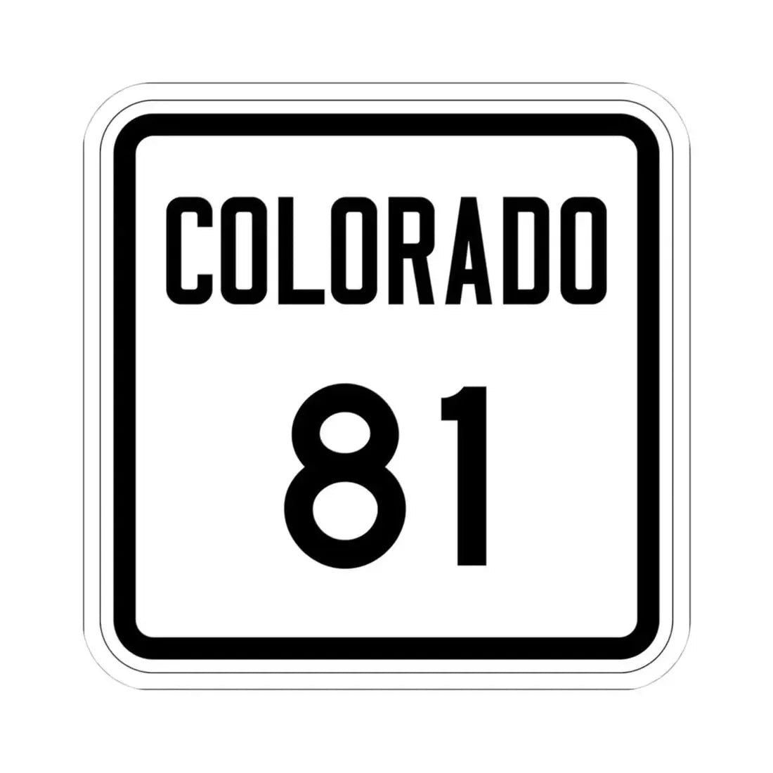 Colorado 81 1946 (Colorado) (Road Sign) STICKER Vinyl Kiss-Cut Decal 4 Inch White - The Sticker Space