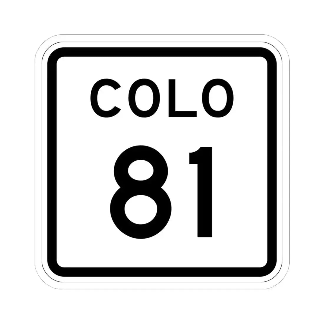 Colorado 81 1952 (Colorado) (Road Sign) STICKER Vinyl Kiss-Cut Decal 4 Inch White - The Sticker Space