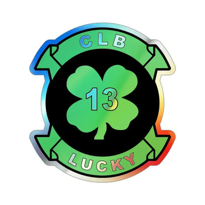 Combat Logistics Battalion 13 (USMC) Holographic STICKER Die-Cut Vinyl Decal 5 Inch Holographic - The Sticker Space