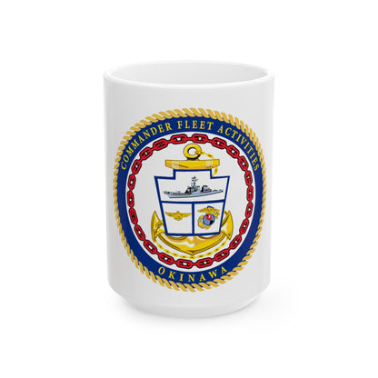 COMMANDER FLEET ACTIVITIES OKINAWA (U.S. Navy) White Coffee Mug-15oz-The Sticker Space