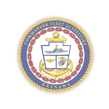 COMMANDER FLEET ACTIVITIES OKINAWA (U.S. Navy) STICKER Vinyl Kiss-Cut Decal 6 Inch Transparent - The Sticker Space