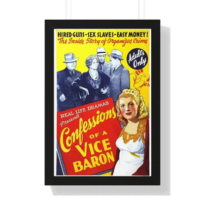 CONFESSIONS OF A VICE BARON 1943 - Framed Movie Poster 16″ x 24″ Black - The Sticker Space