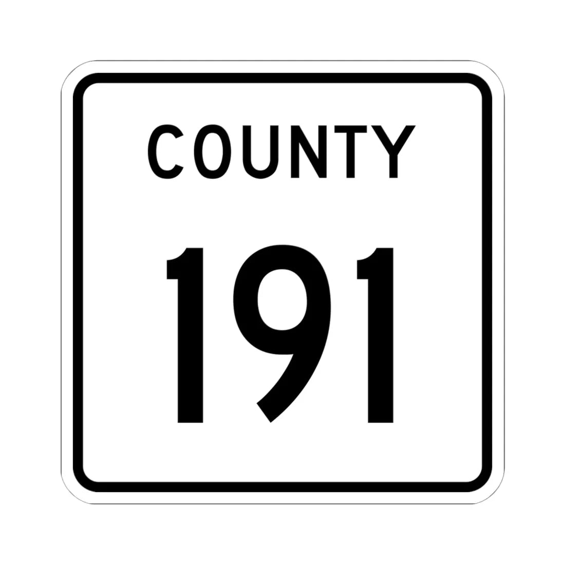 County 191 square (Minnesota) (Road Sign) STICKER Vinyl Kiss-Cut Decal 6 Inch White - The Sticker Space