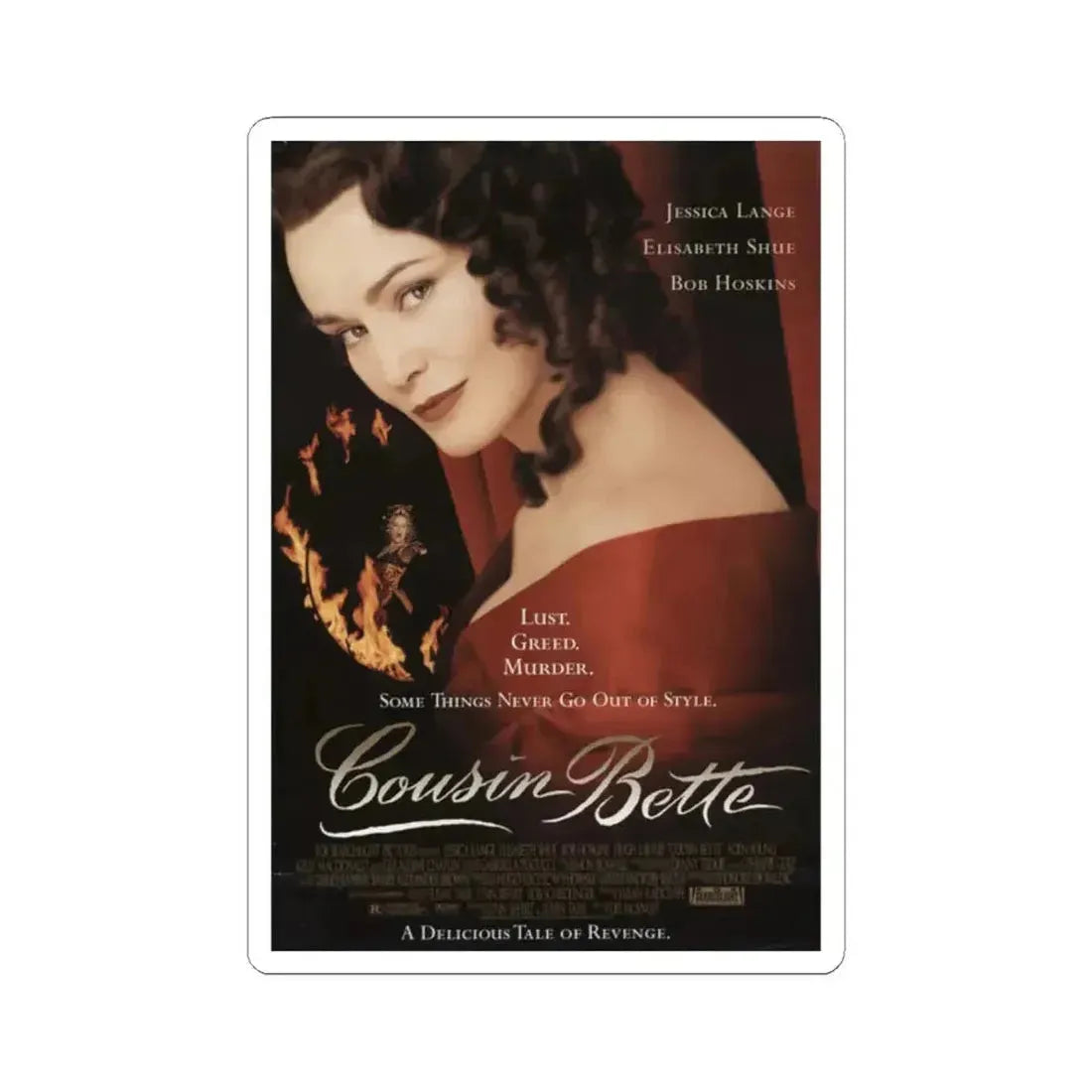 Cousin Bette 1998 Movie Poster - STICKER Vinyl Kiss-Cut Decal 2 Inch White - The Sticker Space