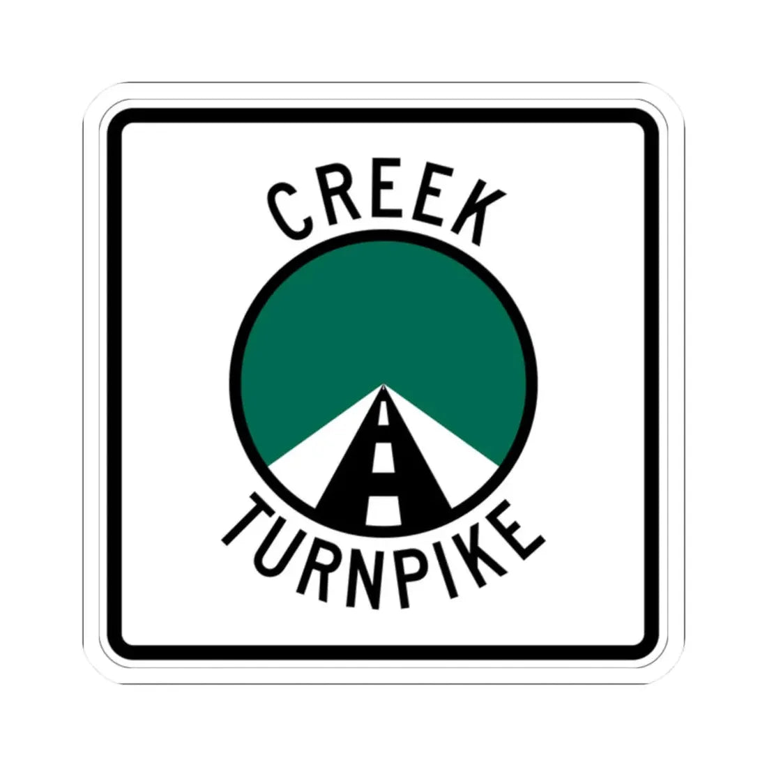 Creek Turnpike (Oklahoma) (Road Sign) STICKER Vinyl Kiss-Cut Decal 2 Inch White - The Sticker Space