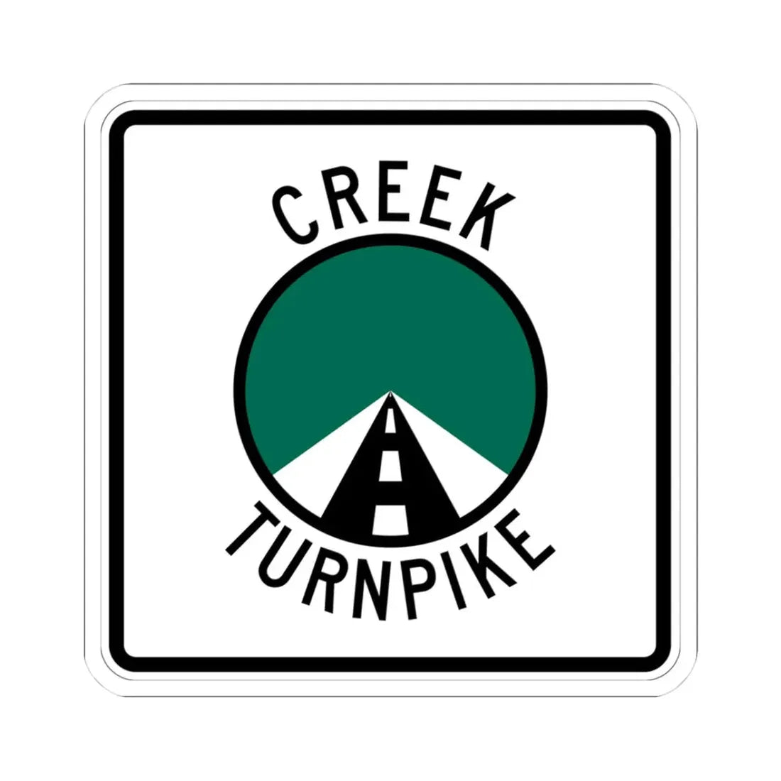 Creek Turnpike (Oklahoma) (Road Sign) STICKER Vinyl Kiss-Cut Decal 3 Inch White - The Sticker Space