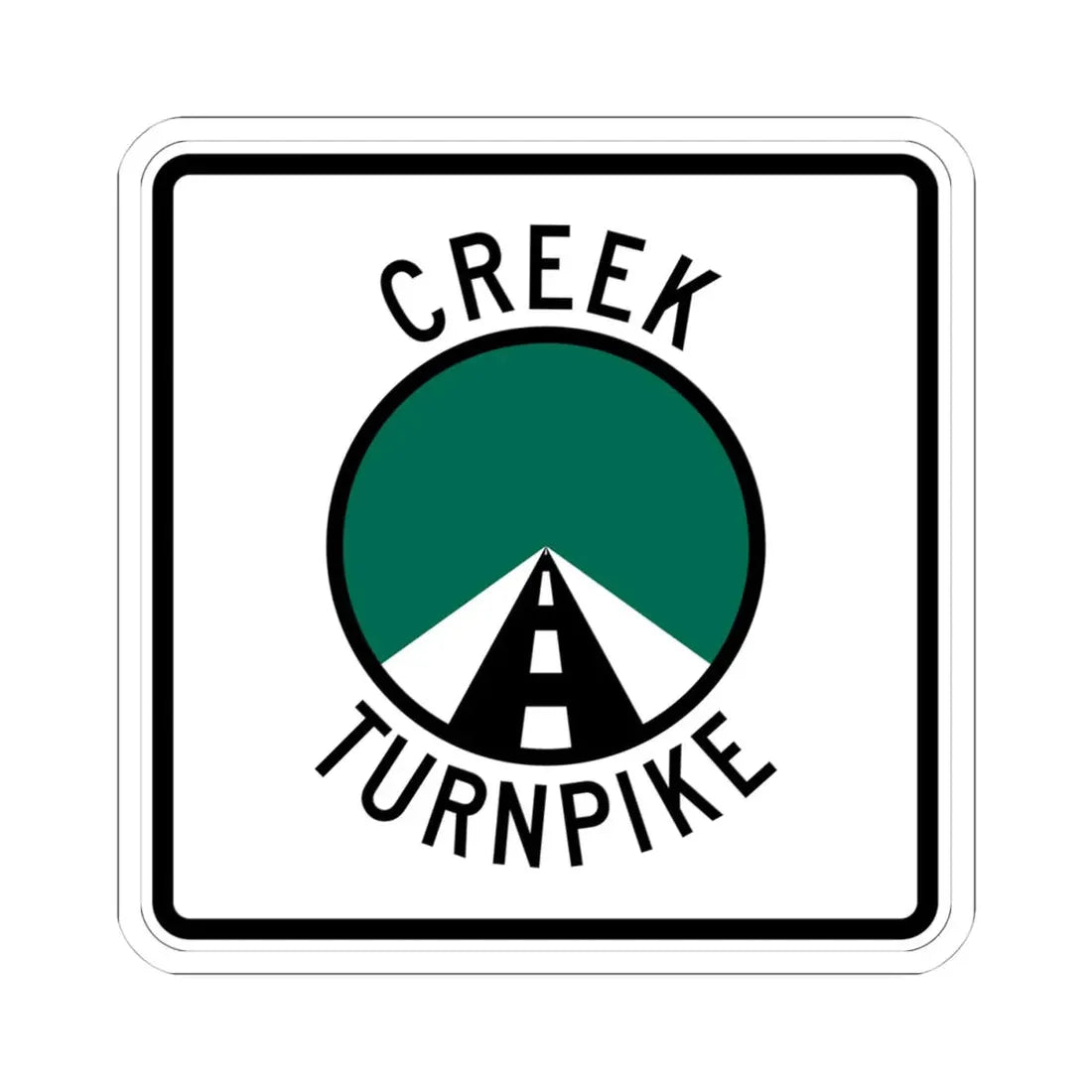 Creek Turnpike (Oklahoma) (Road Sign) STICKER Vinyl Kiss-Cut Decal 4 Inch White - The Sticker Space