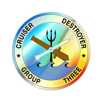 Cruise Destroyer Group Three (U.S. Navy) Holographic STICKER Die-Cut Vinyl Decal 4 Inch Holographic - The Sticker Space