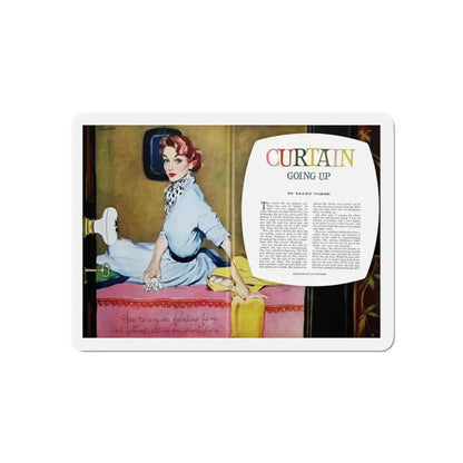 Curtain Going Up, Good Housekeeping, May 1953 (Magazine Illustration) Refrigerator Magnet 6 Inch - The Sticker Space