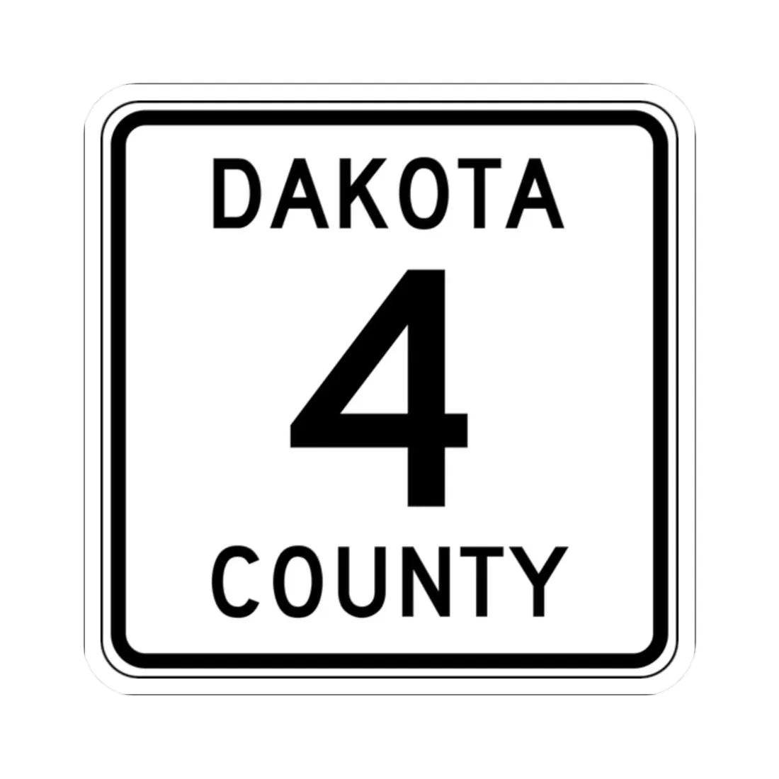 Dakota County Route 4 MN (Minnesota) (Road Sign) STICKER Vinyl Kiss-Cut Decal 2 Inch White - The Sticker Space