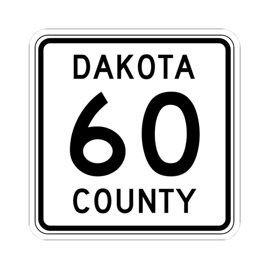 Dakota County Route 60 MN (Minnesota) (Road Sign) STICKER Vinyl Kiss-Cut Decal 3 Inch White - The Sticker Space