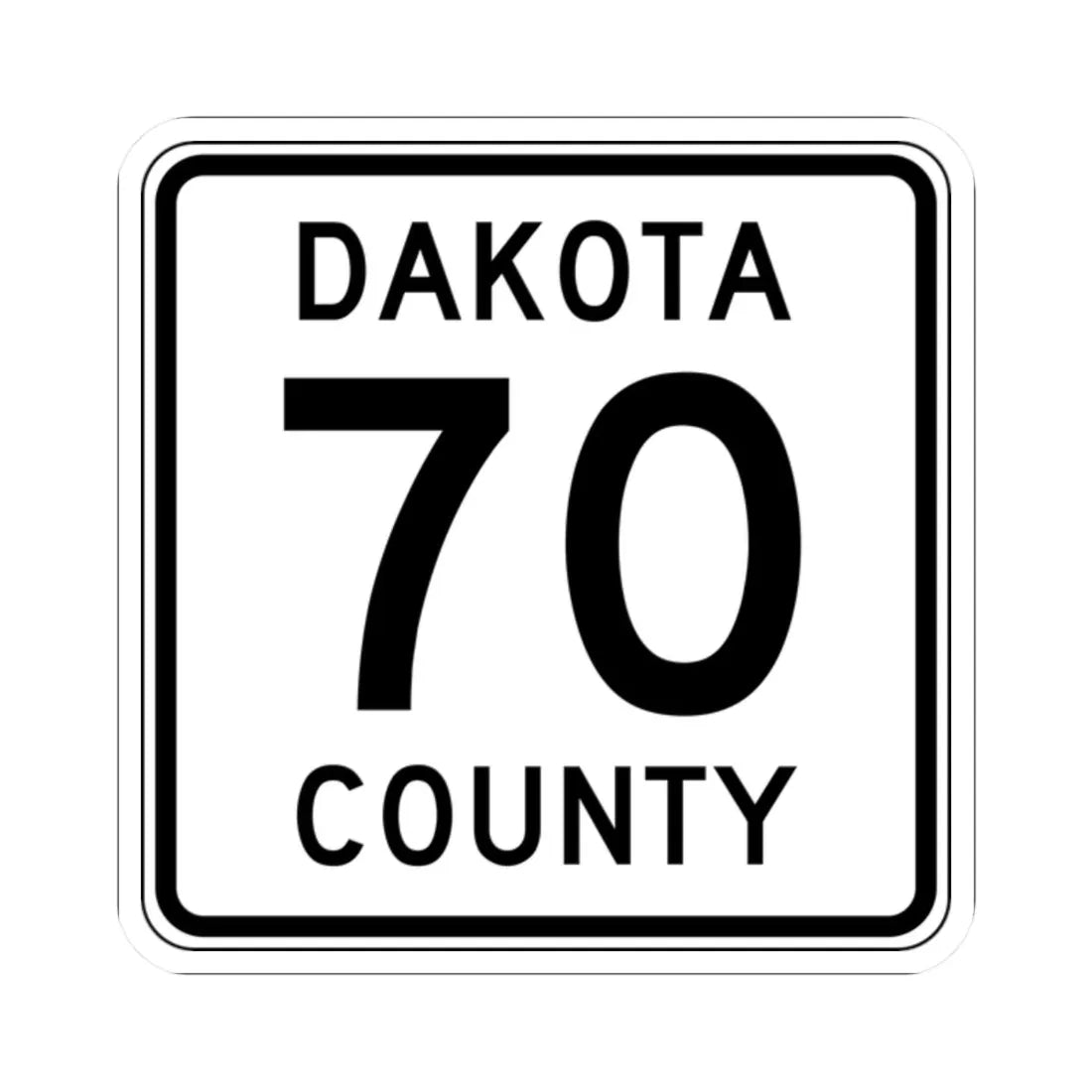 Dakota County Route 70 MN (Minnesota) (Road Sign) STICKER Vinyl Kiss-Cut Decal 2 Inch White - The Sticker Space