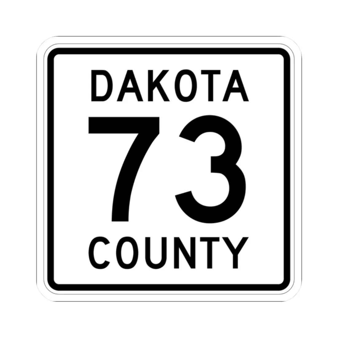 Dakota County Route 73 (Minnesota) (Road Sign) STICKER Vinyl Kiss-Cut Decal 2 Inch White - The Sticker Space