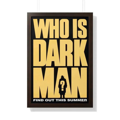 DARKMAN (TEASER) 1990 - Framed Movie Poster 20" x 30" Walnut - The Sticker Space