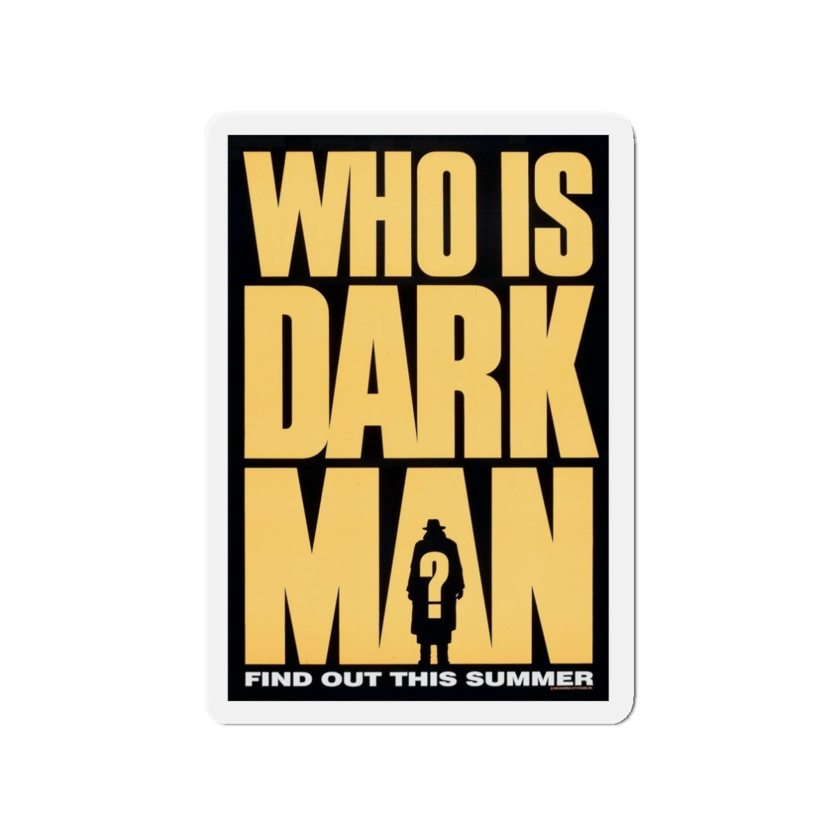 DARKMAN (TEASER) 1990 Movie Poster - Die-Cut Magnet-3" x 3"-The Sticker Space