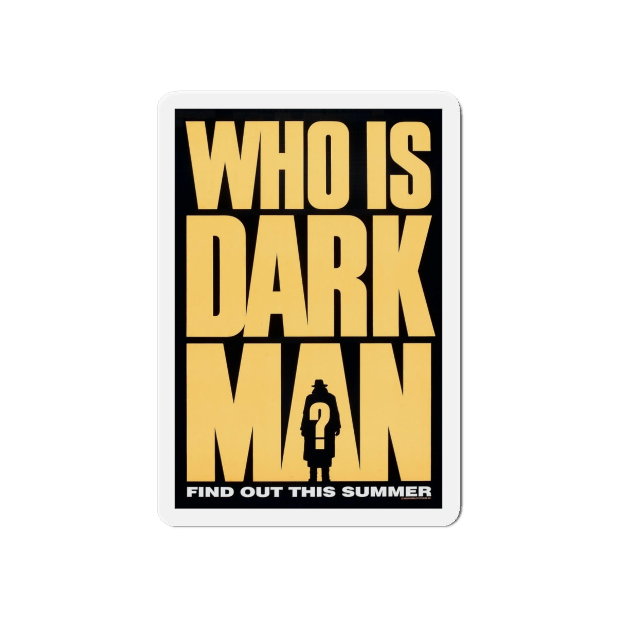 DARKMAN (TEASER) 1990 Movie Poster - Die-Cut Magnet-6 × 6"-The Sticker Space