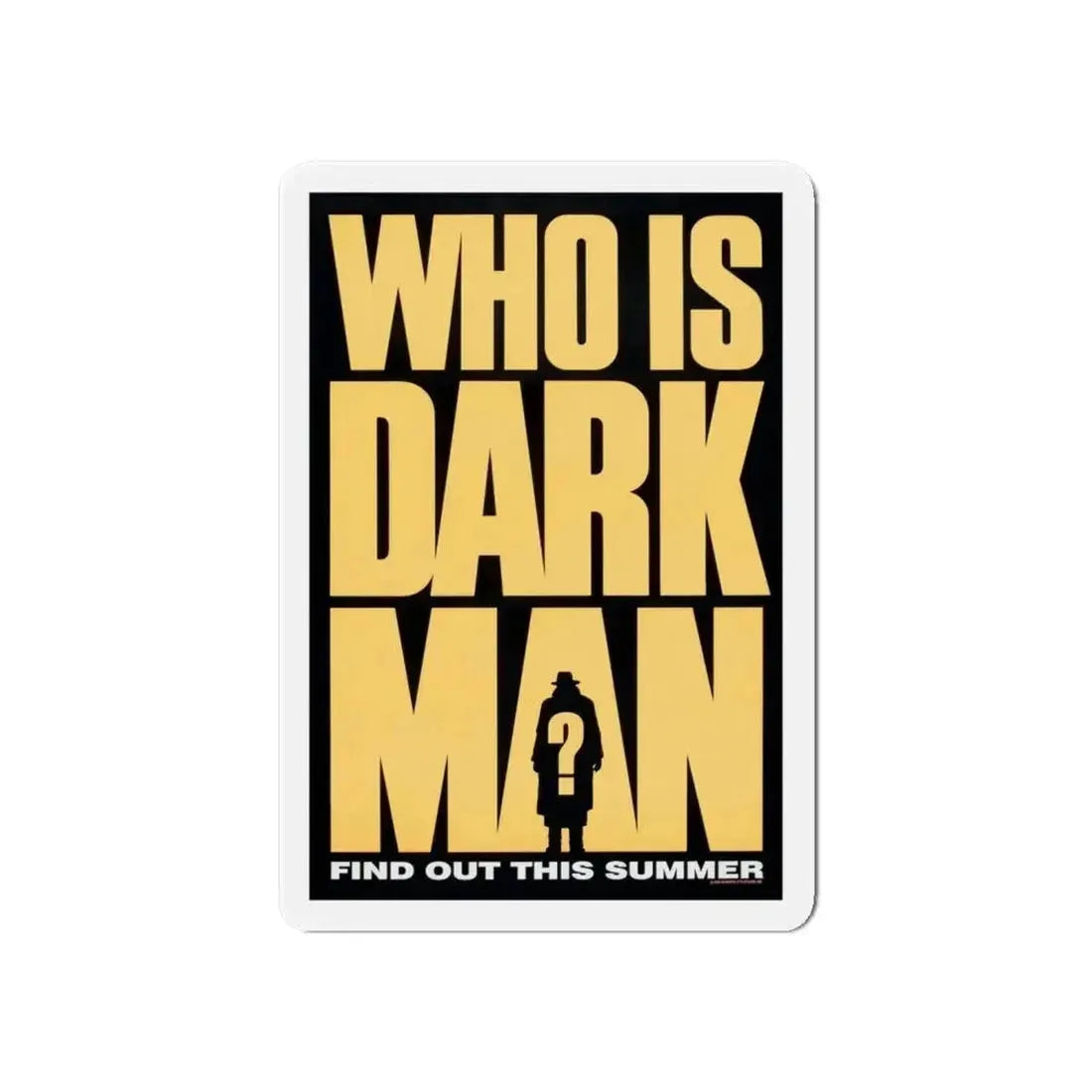 DARKMAN (TEASER) 1990 Movie Poster - Refrigerator Magnet - The Sticker Space