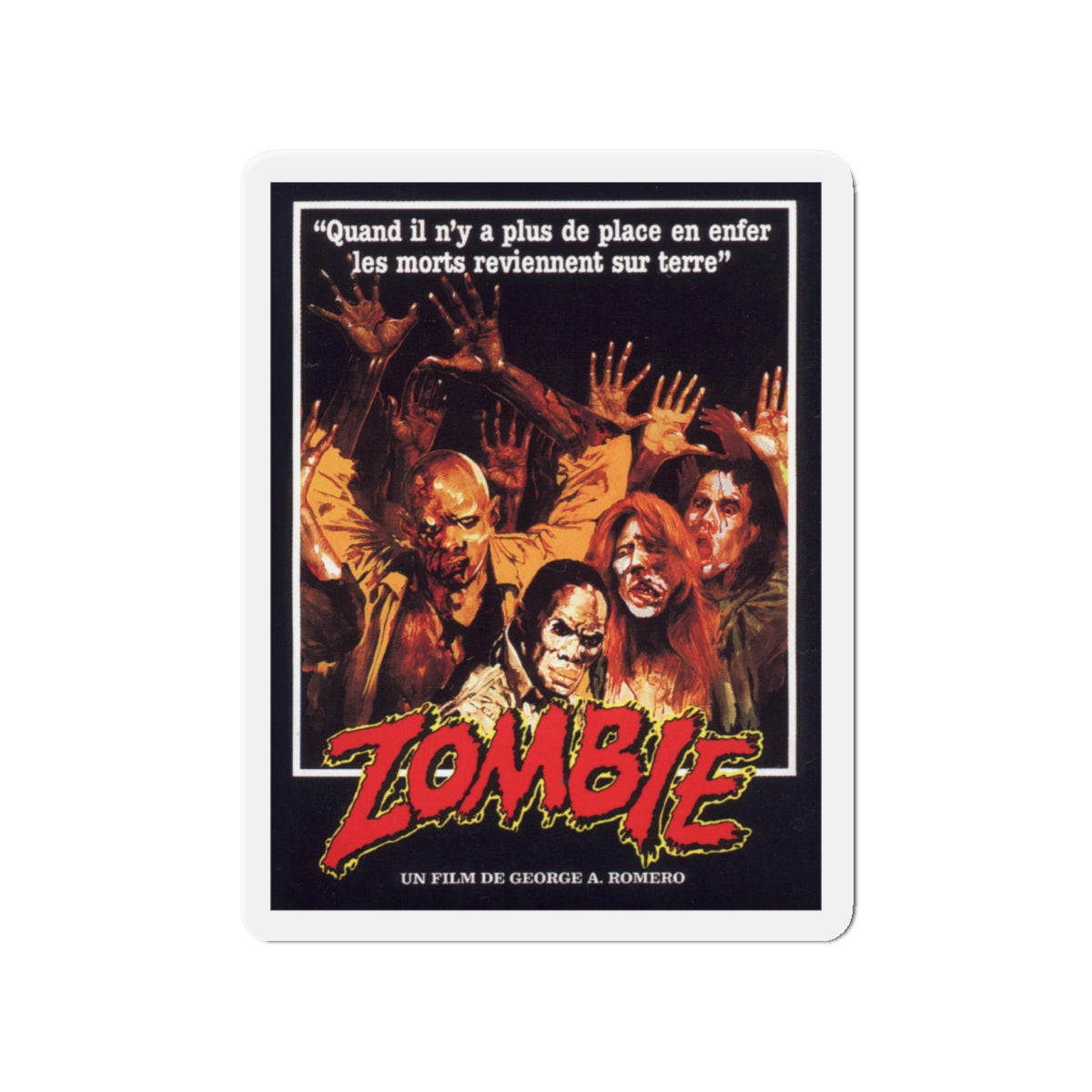 DAWN OF THE DEAD (FRENCH) 1978 Movie Poster - Die-Cut Magnet-4" x 4"-The Sticker Space